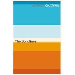 The Songlines (Vintage classics)