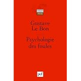 Psychologie des foulespar Gustave Le Bon