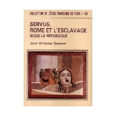 Servus: Rome et l'esclavage sous la R�publique