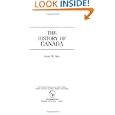 The History of Canada (The Greenwood Histories of the Modern Nations) by Scott W. See