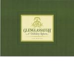 Glenglassaugh : a distillery reborn