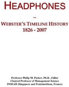 Headphones: Webster's Timeline History, 1826 - 2007