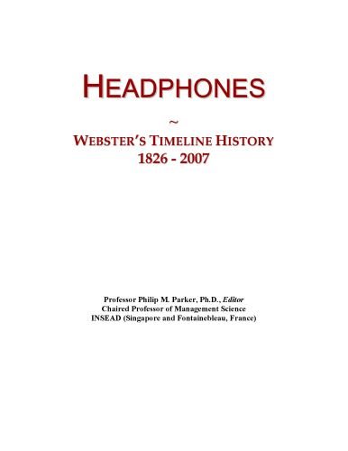 Headphones: Webster's Timeline History, 1826 - 2007