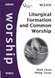 Liturgical formation and Common worship