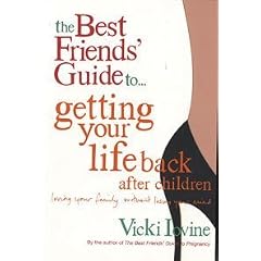The Best Friends' Guide to Getting Your Life Back