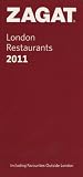 2011 London Restaurants (Zagat Survey: London Restaurants)