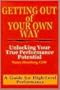 Getting Out of Your Own Way: Unlocking Your True Performance Potential