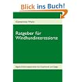 Ratgeber f�r Windhundinteressierte: Eigene Erfahrungsberichte