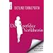 Die perfekte Verf�hrerin: Wie Sie garantiert jeden Mann erobern