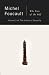 The History of Sexuality, Vol. 3: The Care of the Self - Michel Foucault