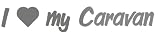I Love My Caravan Vinyl Sticker Decal - By SCA ART