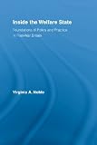 Inside the Welfare State: Foundations of Policy and Practice in Post-War Britain (British Politics and Society)