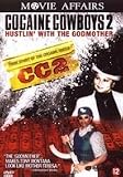 COCAINE COWBOYS 2: Hustlin` With The Godmother [2008]