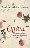 Cyrano : from the play by Edmond Rostan : for anyone who's ever been hopelessly in love