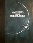 Mysteries of the Unexplained