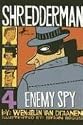 Shredderman: Enemy Spy