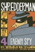 Shredderman: Enemy Spy (Shredderman)
