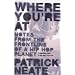 Where You're at: Notes from the Frontline of a Hip Hop Planet