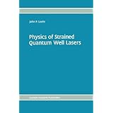 physics of strained quantum well lasers