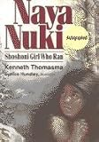 Naya Nuki::Shoshoni Girl Who Ran[Paperback,2000]
