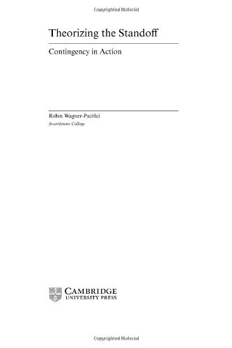 Theorizing the Standoff: Contingency in Action (Cambridge Cultural Social Studies)