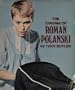 The cinema of Roman Polanski (The International film guide series)