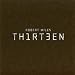 Thirteen