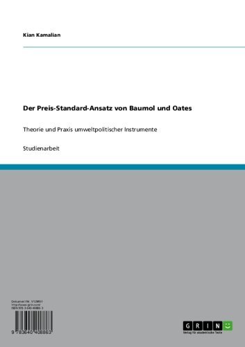 Der Preis-Standard-Ansatz von Baumol und Oates: Theorie und Praxis umweltpolitischer Instrumente (German Edition)