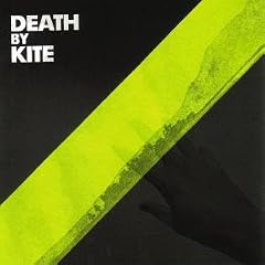 Death By Kite - Death By Kite