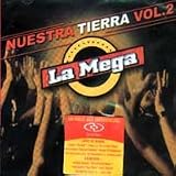 Nuestra Tierra -- Vol. 2 -- La Mega Te Pega