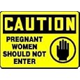 CAUTION PREGNANT WOMEN SHOUD NOT ENTER (W/GRAPHIC) 10" x 14" Dura Aluma-Lite Sign