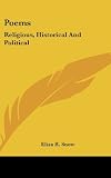 Poems: Religious, Historical And Political
