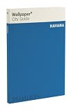 Wallpaper* City Guide Havana 2012 (Wallpaper City Guides)