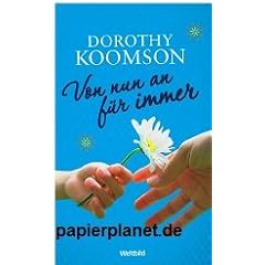 Von nun an f�r immer : Roman. = My best friend's girl ; 9783828993495