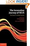 The Innovation Journey of Wi-Fi: The...