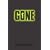 Gone