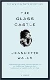 The Glass Castle Publisher: Scribner; 1 edition