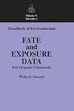 Handbook of Environmental Fate and Exposure Data for Organic Chemicals, Volume V