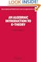 An Algebraic Introduction to K-Theory (Encyclopedia of Mathematics and its Applications)