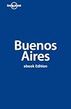 Lonely Planet Buenos Aires 5 (City Travel Guide)