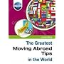 The Greatest Moving Abroad Tips in the World