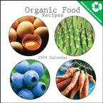 Organic Food Recipes 2009 Wall Calendar 