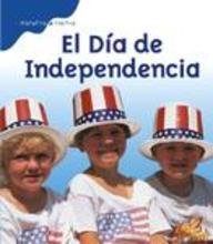 El Dia de Independencia = Independence Day (Historias de Fiestas) (Spanish Edition)