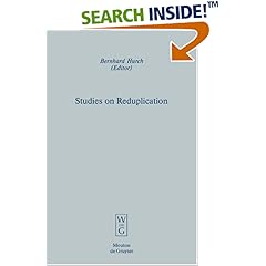 Studies On Reduplication (Empirical Approaches to Language Typology)