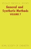 General and Synthetic Methods, Vol 7