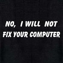 I Will Not Fix T-shirt