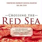 Review Tate Publishing & Enterprises  / Crossing the Red Sea: From the Orphanage to a Despaired Teenage Father to a High School Dropout to a Servant of God