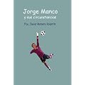 Jorge Manco y sus circunstancias