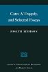 CATO: A TRAGEDY AND SELECTED ESSAYS