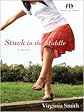 Stuck in the Middle Publisher: Thorndike Press